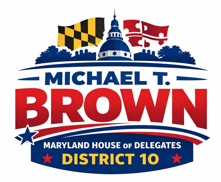Michael T. Brown Sr. For Maryland House of Delegates District 10